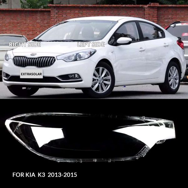 2013-2015 Year Kia K3 Headlight Lens